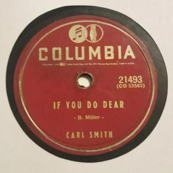 3/$25 Carl Smith 78 RPM I’ve Changed / If You Do Dear Columbia 21493 - Picture 3 of 5